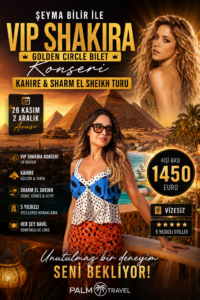 🇪🇬 Şeyma Bilir ile VIP Shakira Konseri | Kahire & Sharm El Sheikh Turu