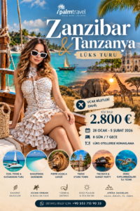 Lüks Zanzibar & Tanzanya Turu | Okyanus, Safari ve Afrika